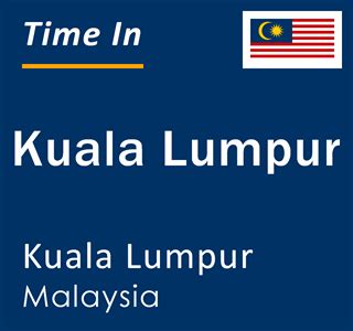 Current local time in Malaysia .